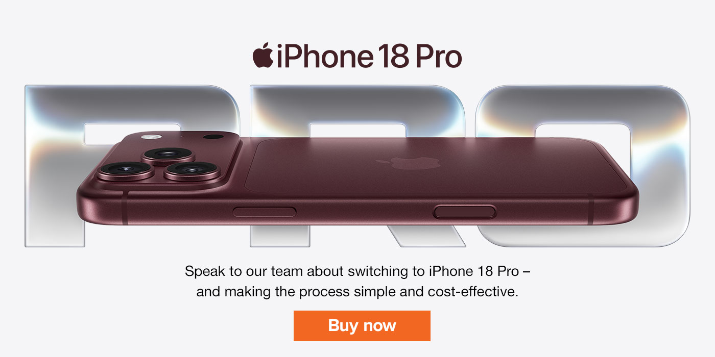 iPhone 18 Pro. speak to our team about switching to iPhone 18 Pro - and making the process simple and cost-effective